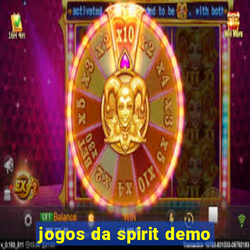 jogos da spirit demo